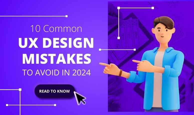 10 Common UX Design Mistakes To Avoid In 2025